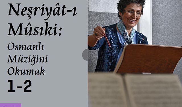 Türk mûsıkî tarihini aydınlatan emsalsiz kaynak